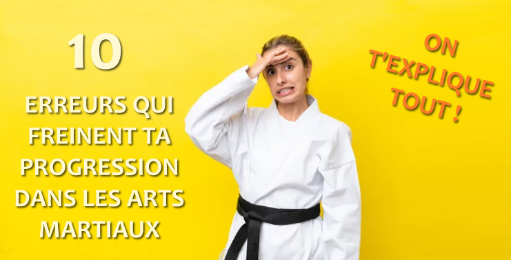 10 erreurs qui freinent ta progression au karaté